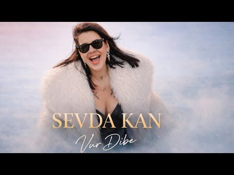 Sevda Kan — Vur Dibe kapak görseli
